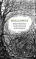 Robert Macfarlane HOLLOWAY
