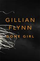 Gillian Flynn GONE GIRL