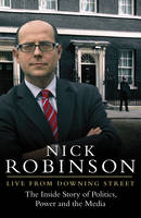Nick Robinson LIVE FROM DOWNING STREET