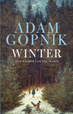 Adam Gopnik WINTER